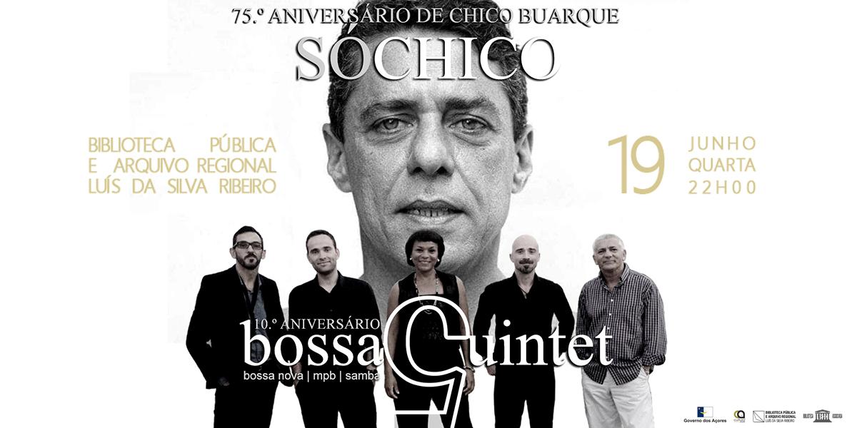 SóChico – Concerto com os Bossa Quintet