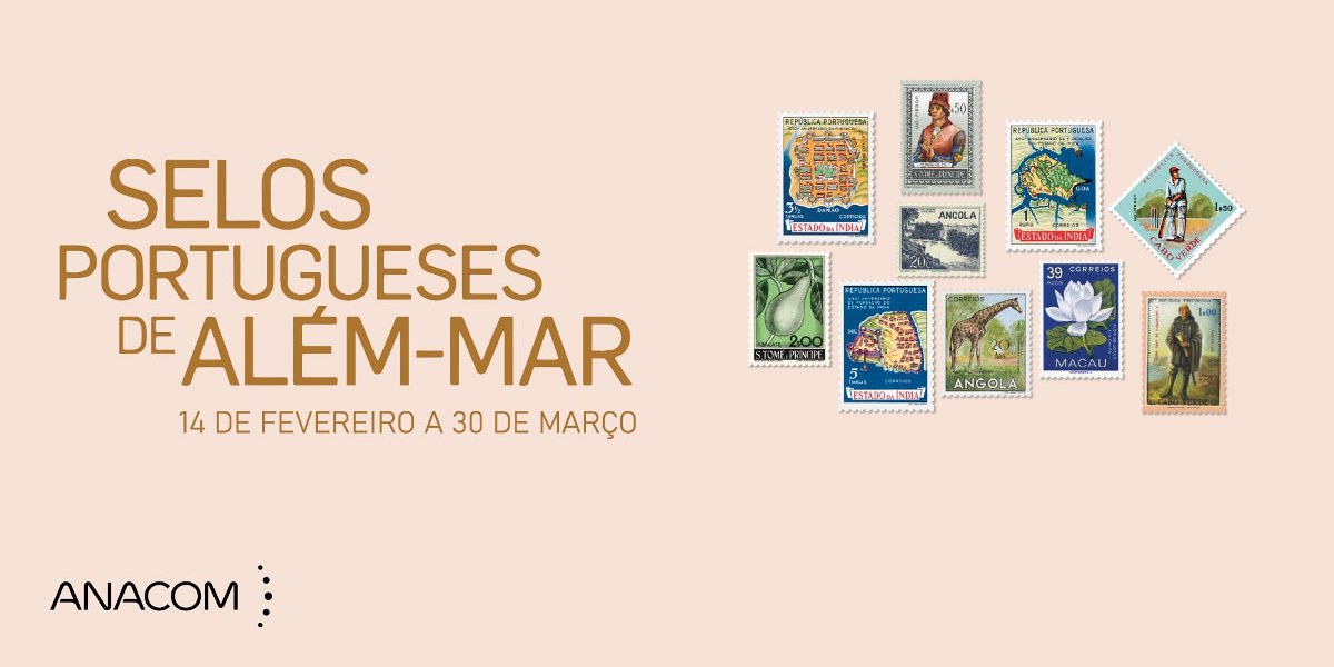 Exposição – Selos Portugueses de Além-Mar