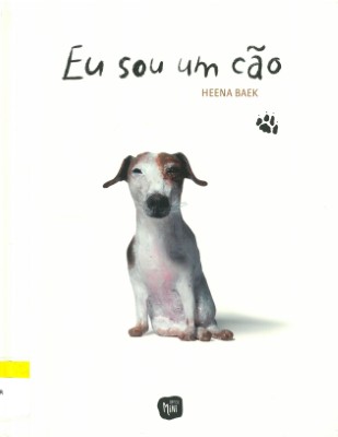 Eu sou um cão, de Heena Baek