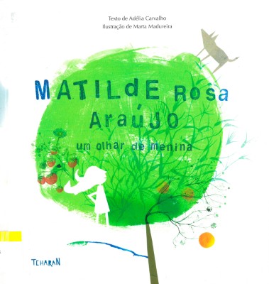 Matilde Rosa Araújo: um olhar de menina